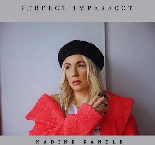 Nadine Randle Has Announced A New Song: « Perfect Imperfect »